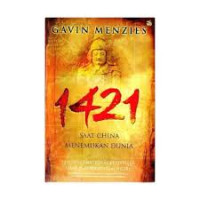Image of Seribu empat ratus dua puluh satu (1421)- saat China menemukan dunia = 1421 - The year china discovered the world