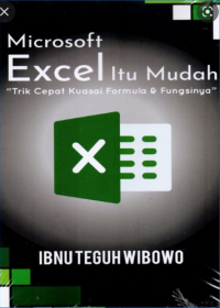 Image of Microsoft Excel itu Mudah: 