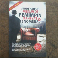 Image of Jurus ampuh menjadi pemimpin dahsyat dan fenomenal : Panduan sukses menjadi pemimpin