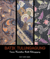 Image of E-book Batik Tulungagung : Pesona Keindahan Batik Tulungagung