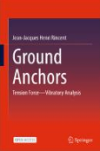 Image of E-book Ground Anchors : Tension Force—Vibratory Analysis
