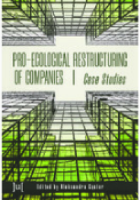 Image of E-book Pro-ecological Restructuring of Companies : Case Studies