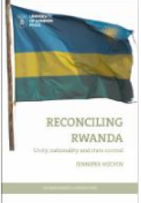 Image of E-book Reconciling Rwanda : Unity, Nationality and State Control