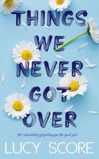 Image of E-Book Things We Never Got Over