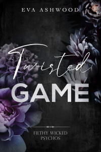 Image of E-Book Twisted Game: Filthy Wicked Psychos