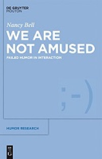 Image of E-book We Are Not Amused: Failed Humor in Interaction