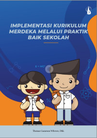 Image of Implementasi Kurikulum Merdeka Melalui Praktik Baik Sekolah