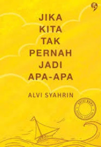 Image of Jika Kita tak Pernah Jadi apa-apa