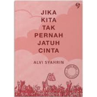 Image of Jika kita tak pernah jatuh cinta