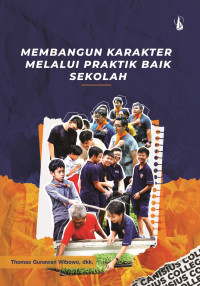 Image of Membangun Karakter Melalui Praktik Baik Sekolah