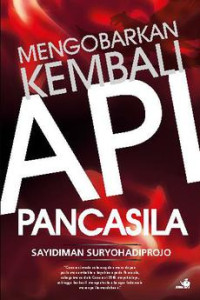 Image of Mengobarkan Kembali Api Pancasila