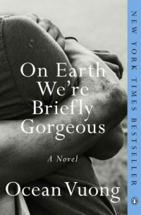 Image of On Earth We\'re Briefly Gorgeus : A Novel