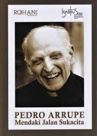 Image of Pedro Arrupe: Mendaki Jalan Sukacita
