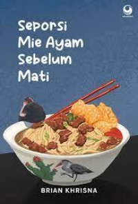 Image of Seporsi Mie Ayam Sebelum Mati