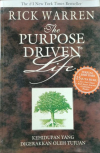 Image of The Purpose Driven Life (Kehidupan yang Digerakkan oleh Tujuan)
