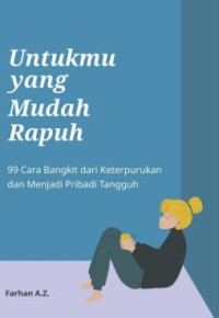 Image of Untukmu yang Mudah Rapuh