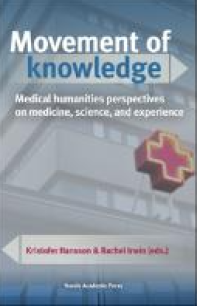 Image of E-book Movement of knowledge : Medical humanities perspectives on medicine, science, and experience