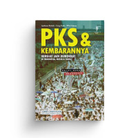 Image of PKS dan Kembarannya: Bergiat Jadi Demokrat di Indonesia, Mesir & Turki