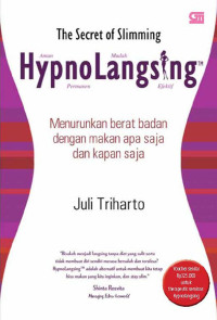 Image of The secret of slimming Hypnolangsing : Menurunkan berat badan dengan makan apa saja dn kapan saja