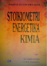 Image of Stoikiometri Energetika Kimia : Penuntun Belajar Kimia Dasar