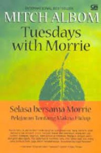 Image of Tuesdays with Morrie (Selasa bersama Morrie: Pelajaran Tentang Makna Hidup)