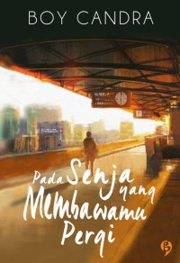 Image of E-Book Pada Senja yang Membawamu Pergi