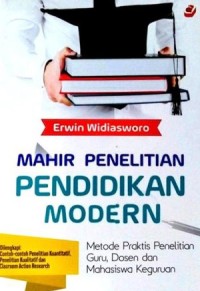 Image of Mahir Penelitian Pendidikan Modern: Metode Praktis Penelitian Guru, Dosen dan Mahasiswa Keguruan