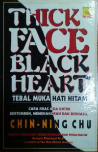 Image of Thick Face Black Heart (Tebal Muka Hati Hitam)