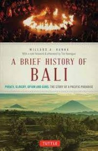 Image of A Brief History of Bali Piracy, Slavery, and Guns : The Story of An Island Paradise