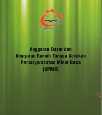Image of Anggaran dasar dan anggaran rumah tangga Gerakan Permasyarakatan Minat Baca.