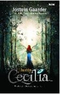 Image of Dunia cecilia : Kisah indah dialog surga dan bumi = Through a glass darkly