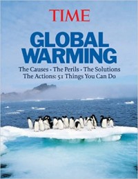Image of Global warming : The Causes, The Perils, The Solutions, The Actions : 51 Things you can do