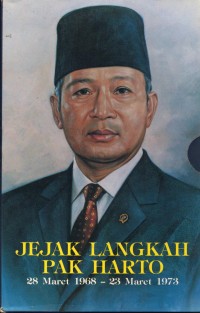Image of Jejak Langkah Pak Harto 28 Maret 1968-23 Maret 1973