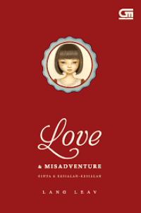 Image of Cinta & kesialan-kesialan = Love & misadventure