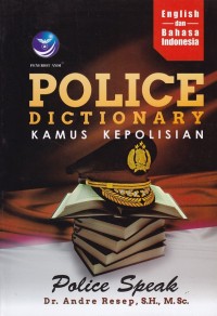 Image of Police Dictionary : Kamus Kepolisian (english dan Bahasa Indonesia)