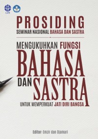 Image of E-book Prosiding Seminar Nasional Bahasa dan Sastra: Mengukuhkan Fungsi Bahasa dan Sastra untuk Memperkuat Jati Diri Bangsa