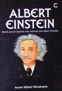 Image of Albert Einstein : Percik-percik inspirasi dan motivasi dari Albert Einstein
