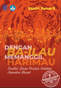 Image of E-book Dengan ba-ilau memanggil harimau : Tradisi lisan pesisir selatan sumatra barat