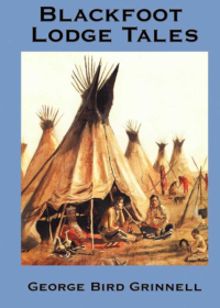 Image of E-book Blackfoot lodge tales
