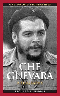 Image of E-book Che Guevara: A Biography (Greenwood Biographies)
