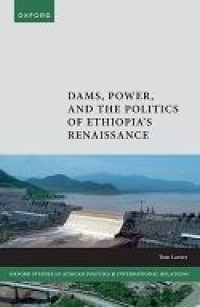 Image of E-book Dams, Power, and the Politics of Ethiopia's Renaissance