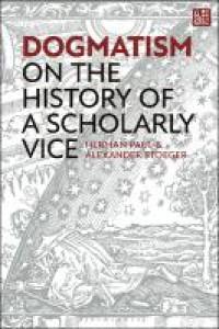 Image of E-Book Dogmatism: On the History of a Scholarly Vice