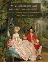 Image of E-book Misunderstandings : False Beliefs in Communication