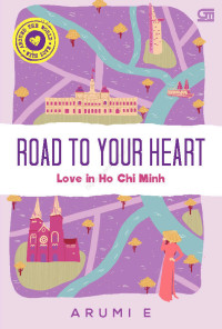 Image of E-Book Road to Your Heart: Love in Ho Chi Minh