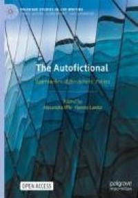 Image of E-book The Autofictional : Approaches, Affordances, Forms
