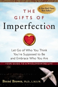 Image of E-book The Gifts of Imperfection: Embrace Who You Are