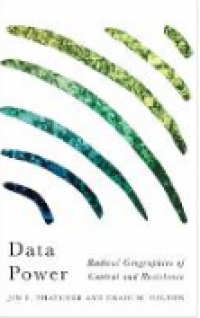 Image of E-book Data Power : Radical Geographies of Control and Resistance