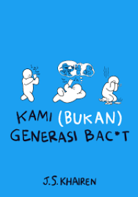 Image of Kami (Bukan) Generasi Bac*t