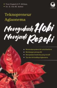 Image of Teknopreneur Aglaonema : Mengubah Hobi menjadi Rezeki