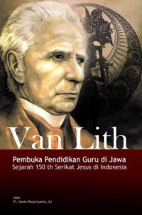 Image of Van Lith : Pembuka Pendidikan Guru di Jawa